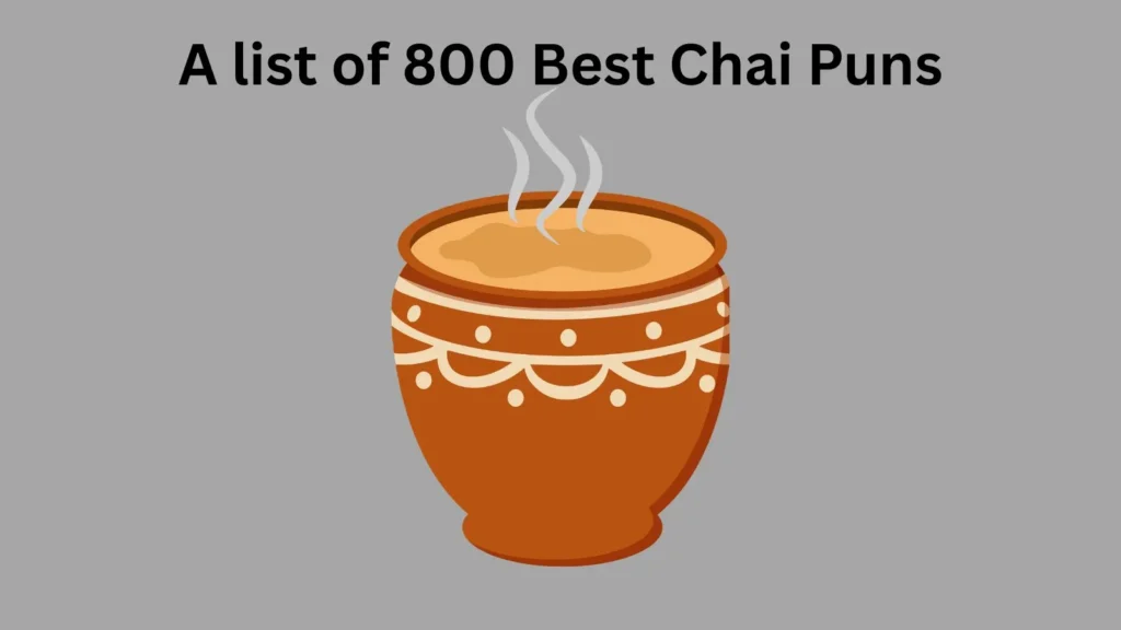 Best Chai Puns