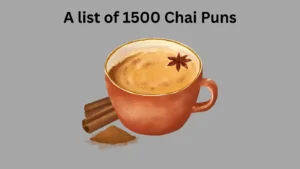Read more about the article 1500+ Chai Puns Tea-riffic Wordplay For Spiced Giggles for 2025