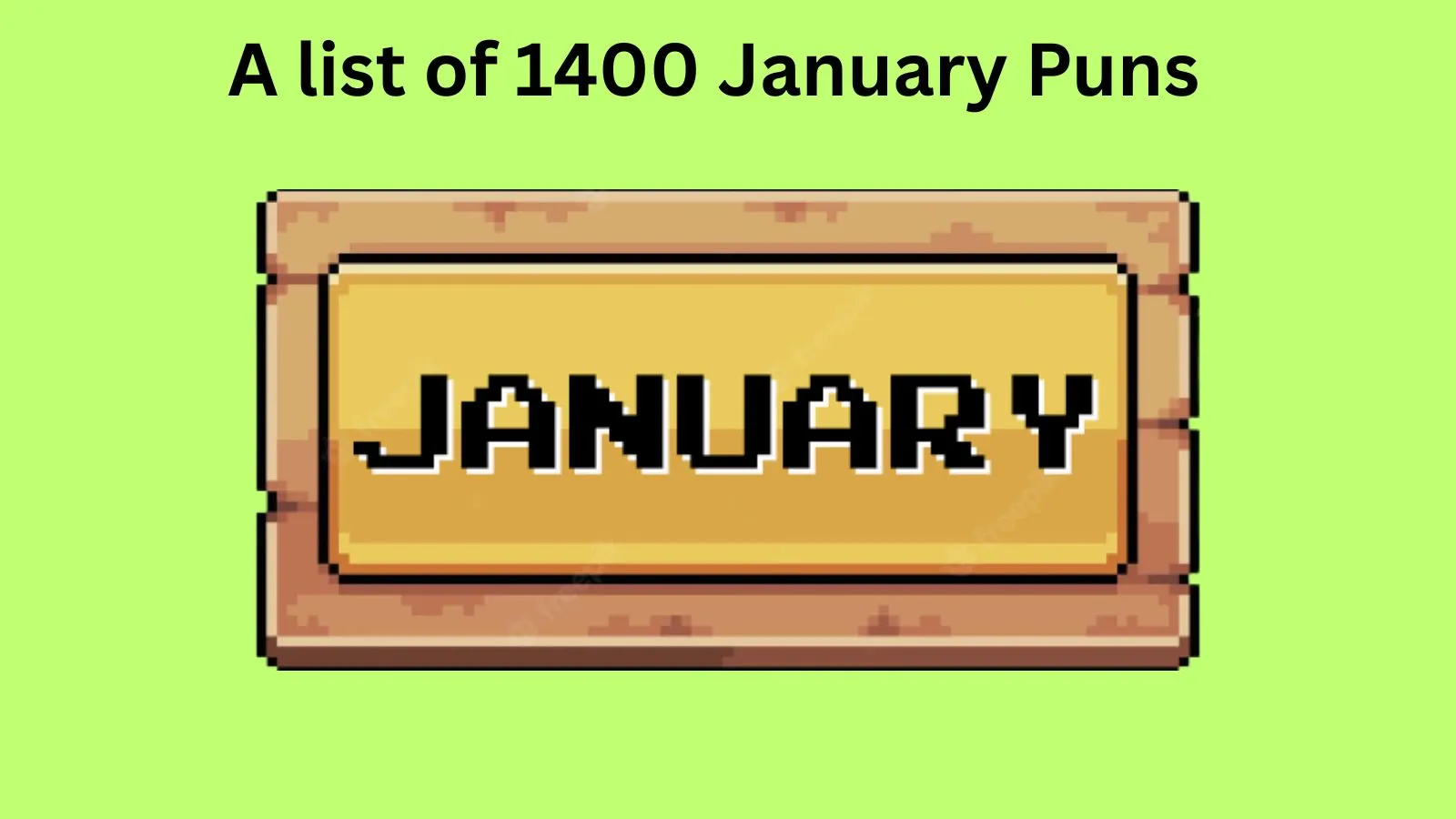 You are currently viewing 1400+ January Puns That Are Snow Good You’ll Want to