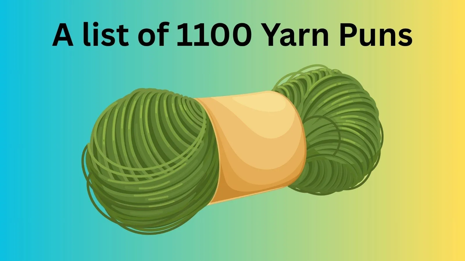 You are currently viewing 1100+ Yarn Puns That Will Stitch Up Your Day with Laughter 🧶 