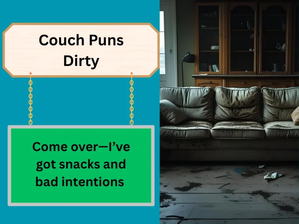 Couch Puns Dirty