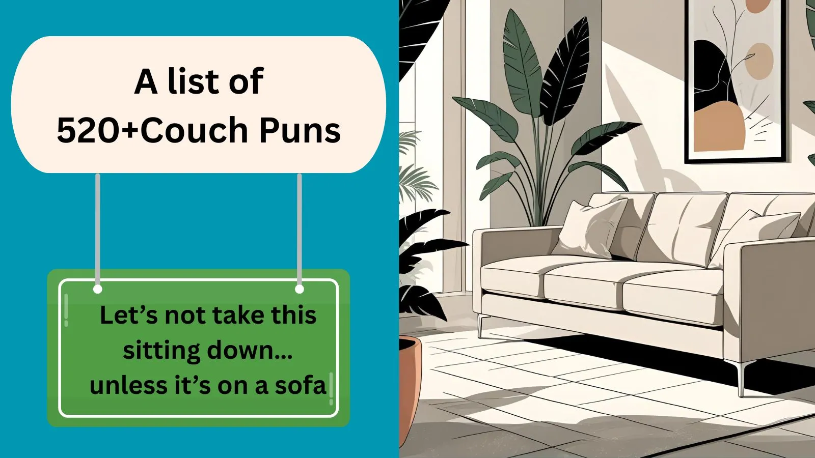 You are currently viewing 520+Couch Puns That’ll Have You Lounging in Laughter