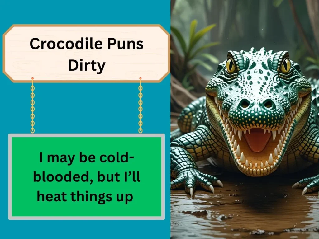 Crocodile Puns Dirty