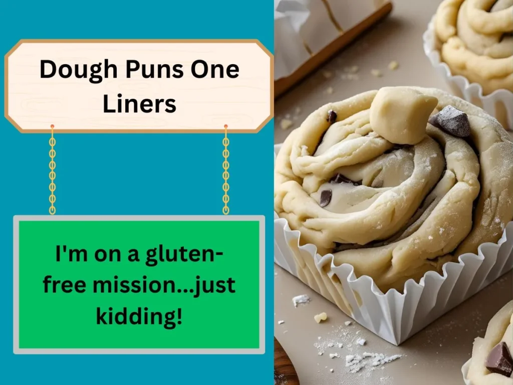 Dough Puns One Liners