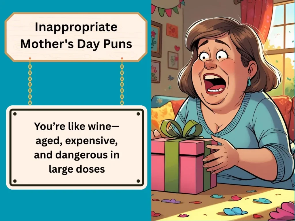 Inappropriate Mother's Day Puns