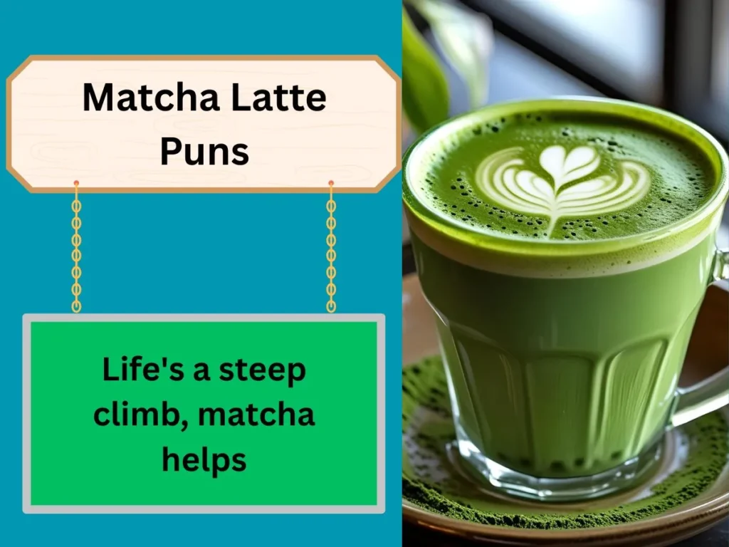Matcha Latte Puns