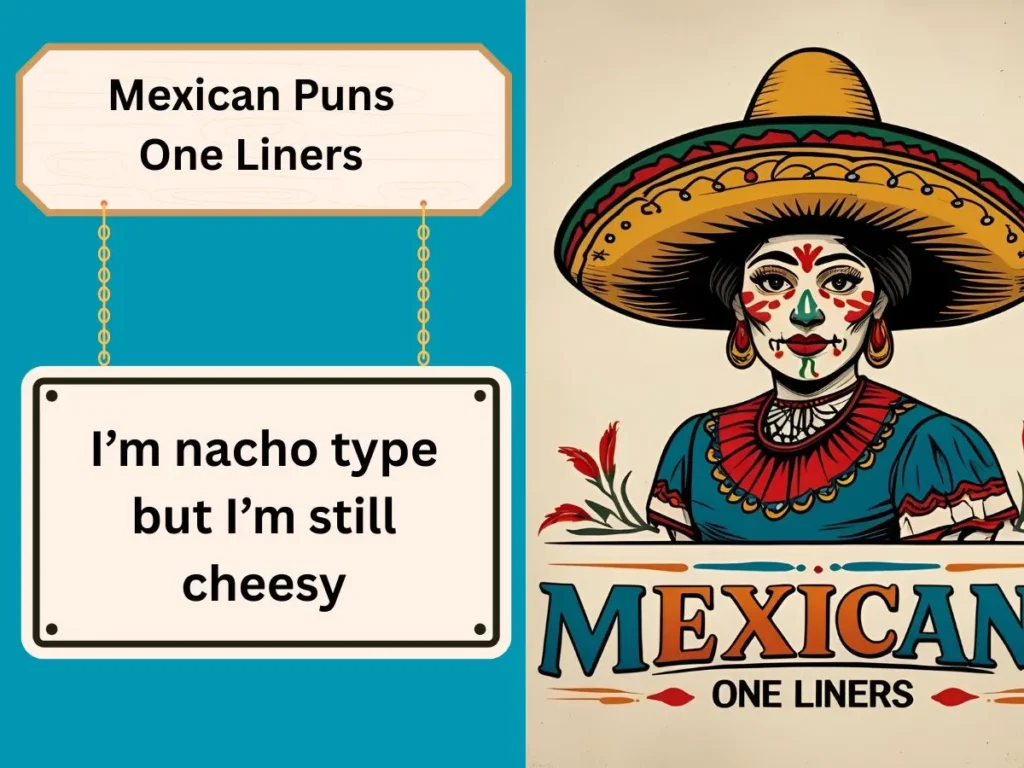 Mexican Puns One Liners