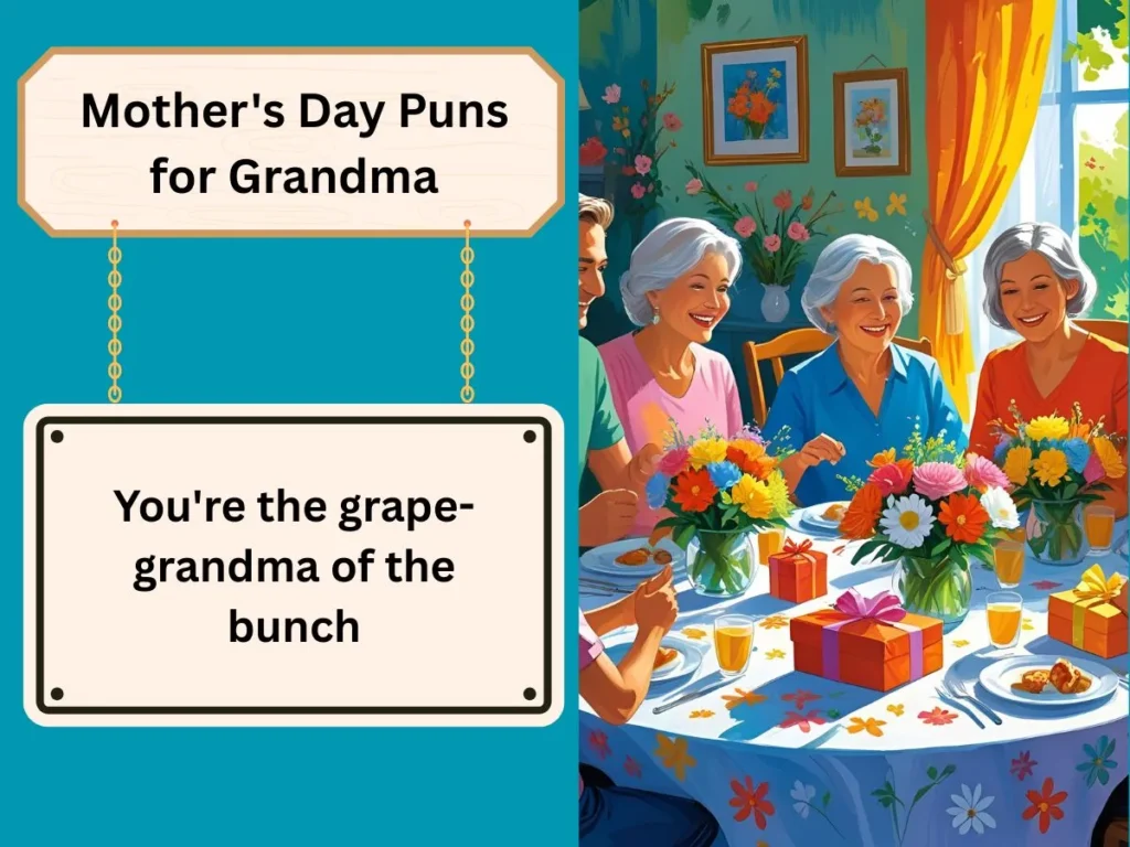 Mother's Day Puns for Grandma