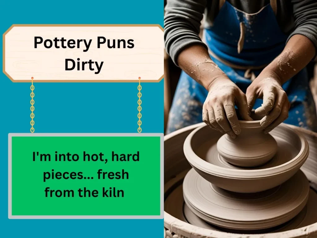 Pottery Puns Dirty