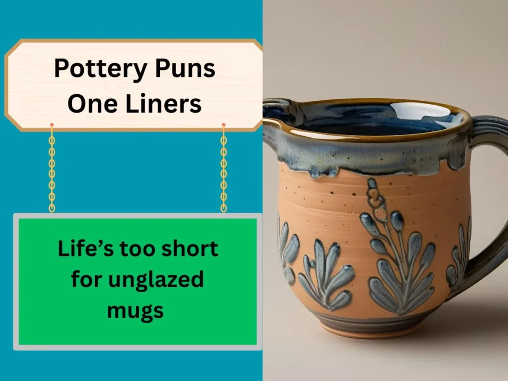 Pottery Puns One Liners