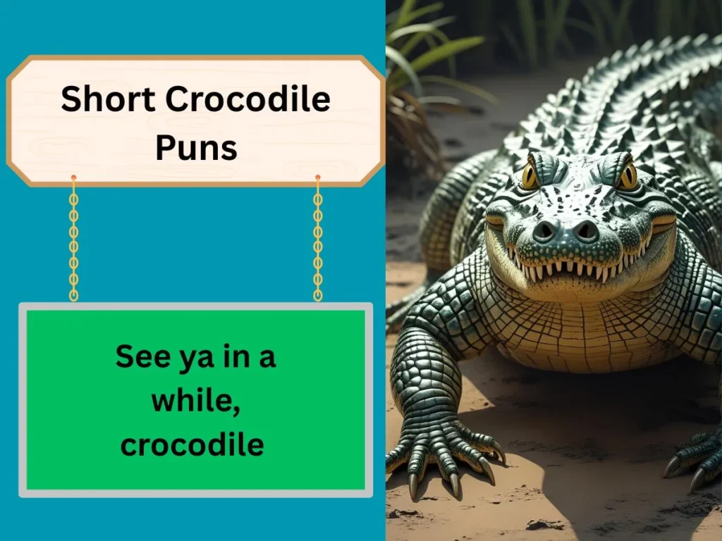 Short Crocodile Puns