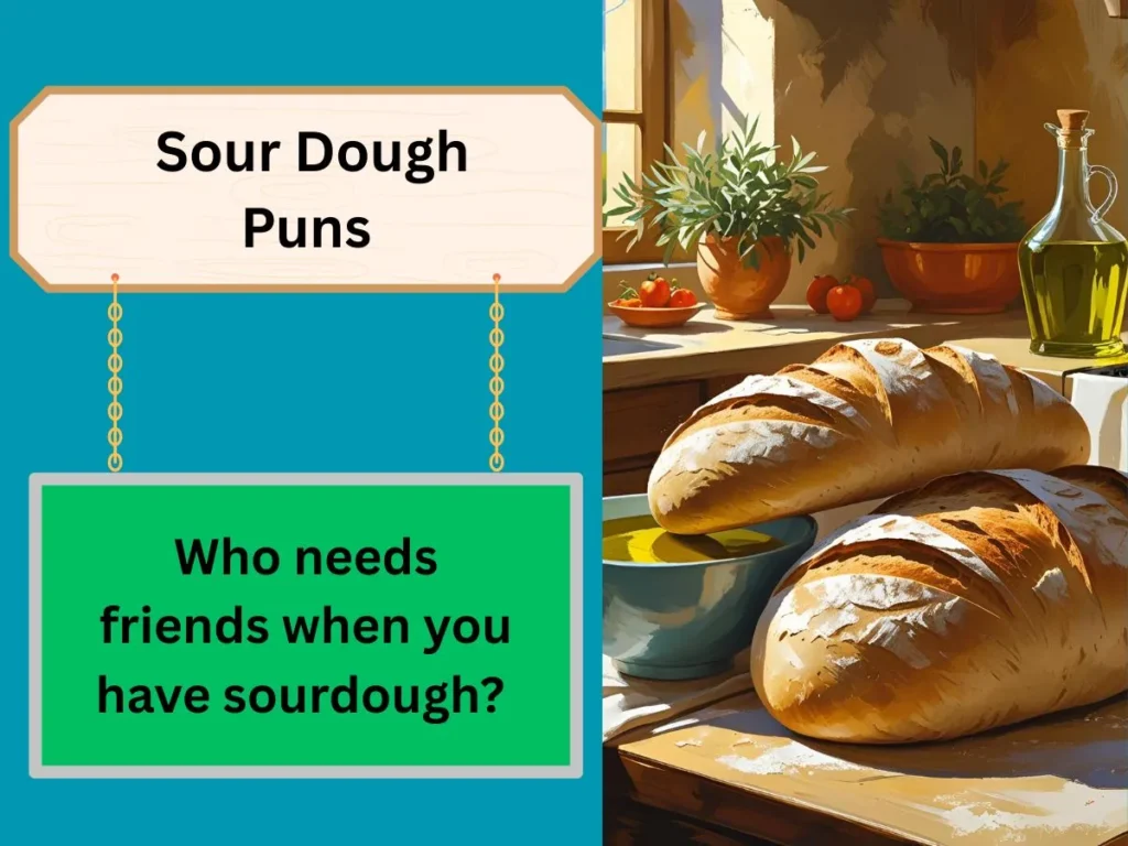 Sour Dough Puns