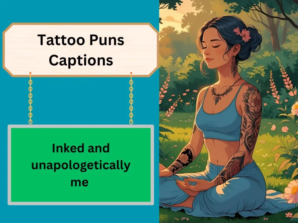 Tattoo Puns Captions