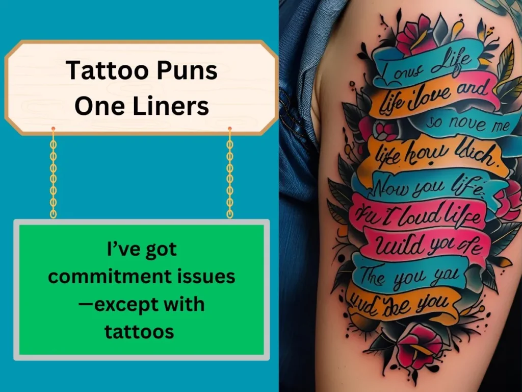 Tattoo Puns One Liners