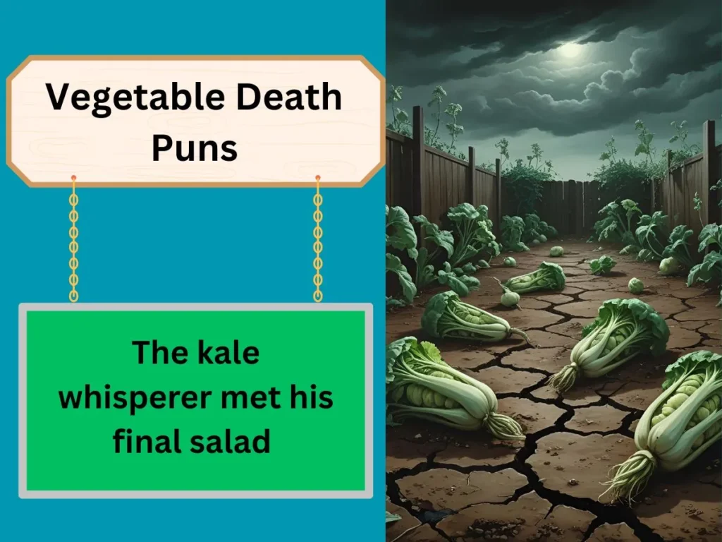 Vegetable Death Puns