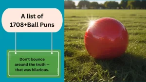 Read more about the article 1708+Ball Puns That’ll Bounce Right Into Your Humor Zone