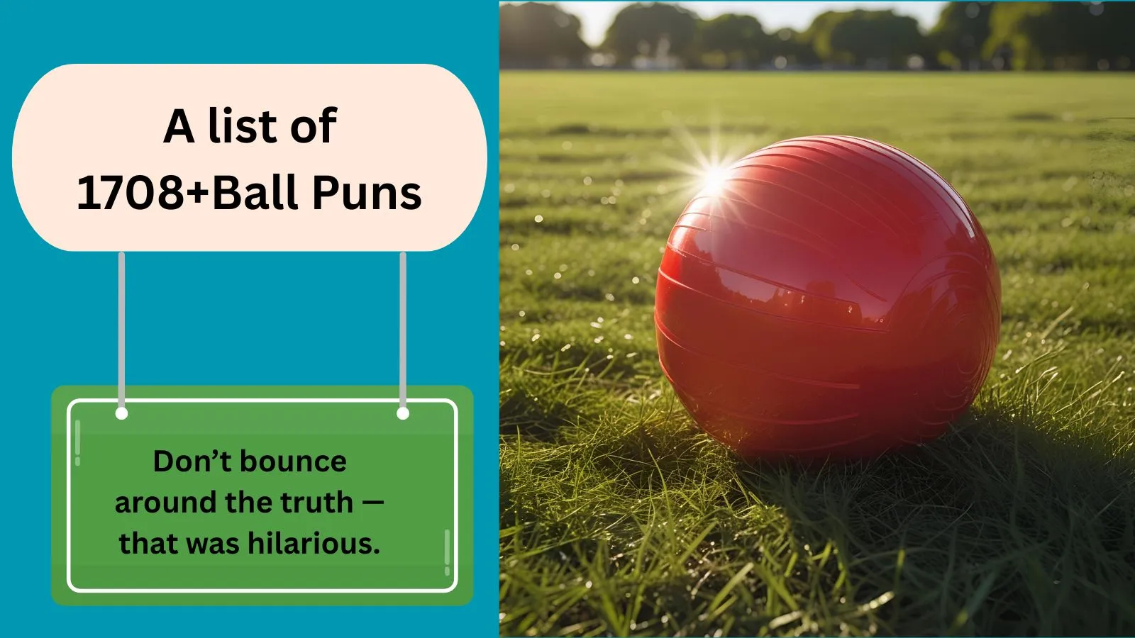 You are currently viewing 1708+Ball Puns That’ll Bounce Right Into Your Humor Zone