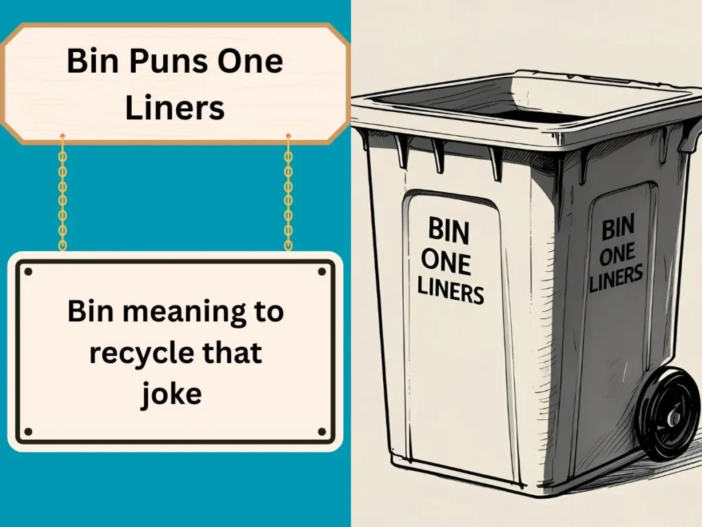 Bin Puns One Liners