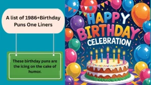 Read more about the article 1986+Trending Birthday Puns One Liners That Take the Cake 2025