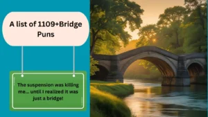 Read more about the article 1109+Bridge Puns That’ll Span Your Sense of Humor