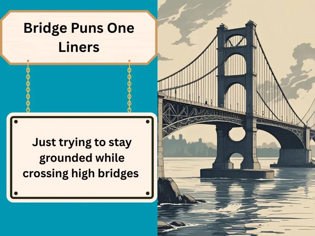 Bridge Puns One Liners