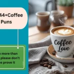 Coffee Love Puns 