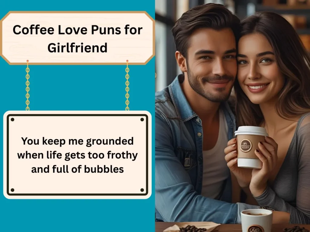 Coffee Love Puns for Girlfriend