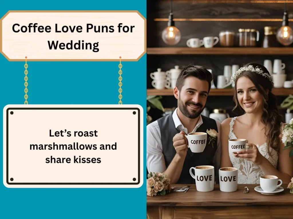 Coffee Love Puns for Wedding
