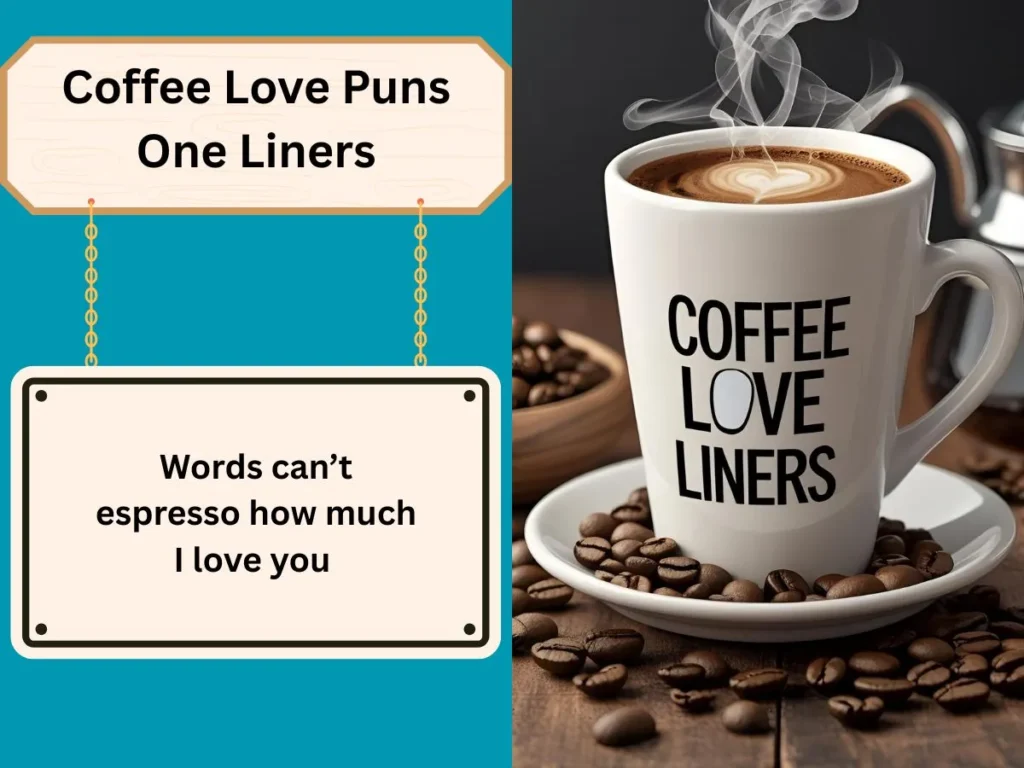 Coffee Love Puns One Liners