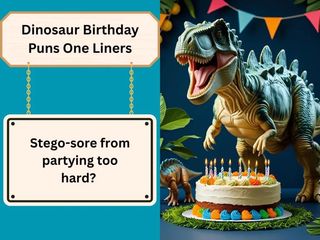 Dinosaur Birthday Puns One Liners