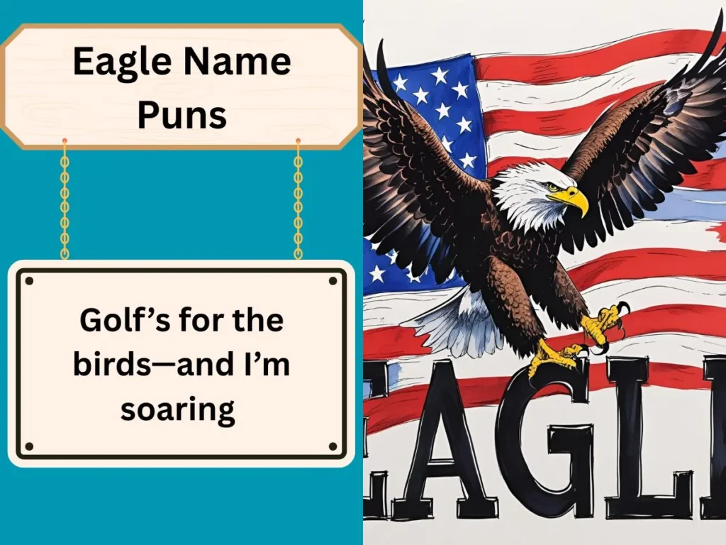 Eagle Name Puns