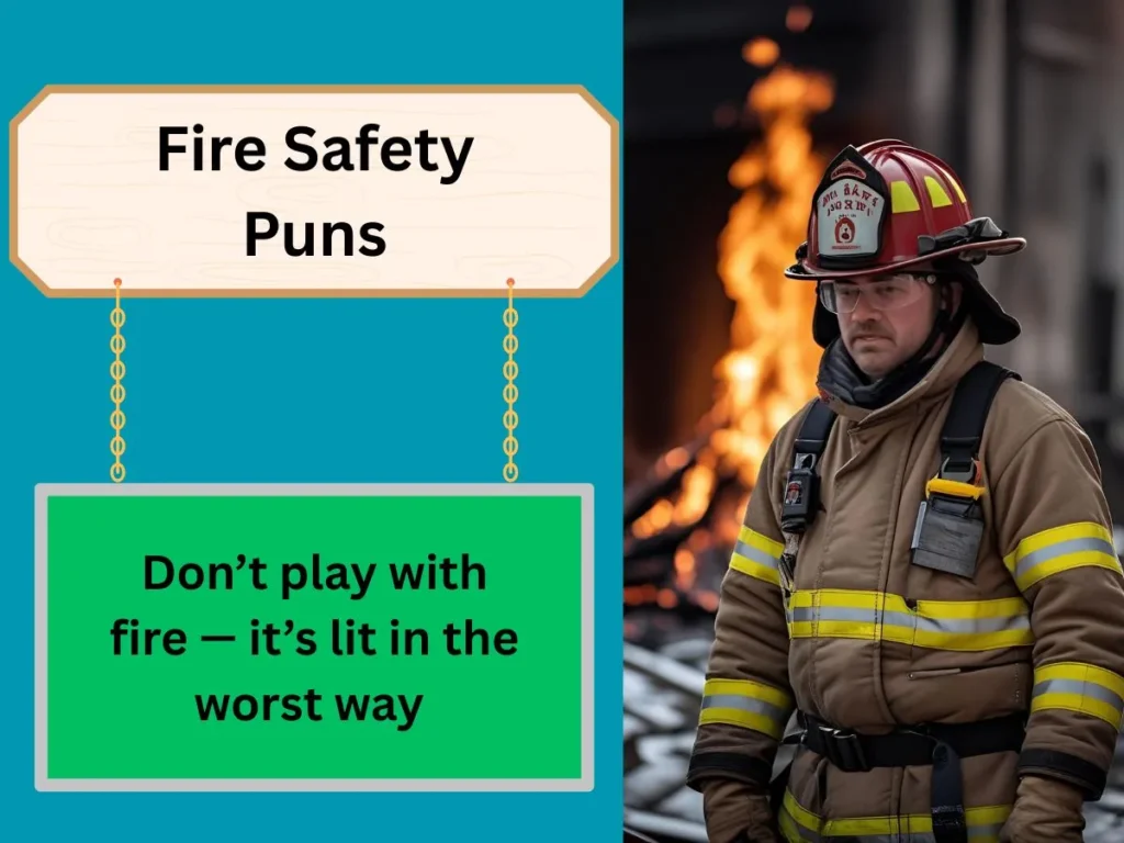Fire Safety Puns