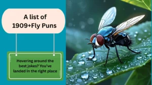 Read more about the article 1909+Fly Puns That Are Simply Buzz-worthy 2025