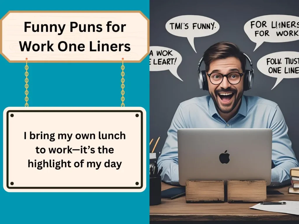 Funny Puns for Work One Liners