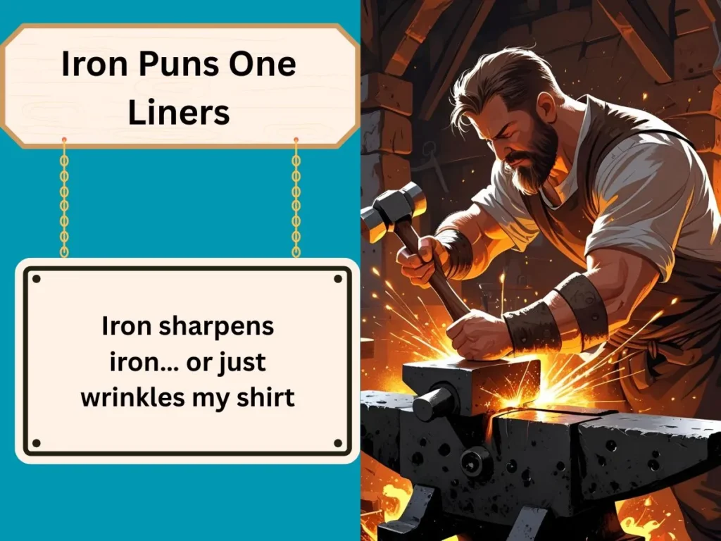 Iron Puns One Liners