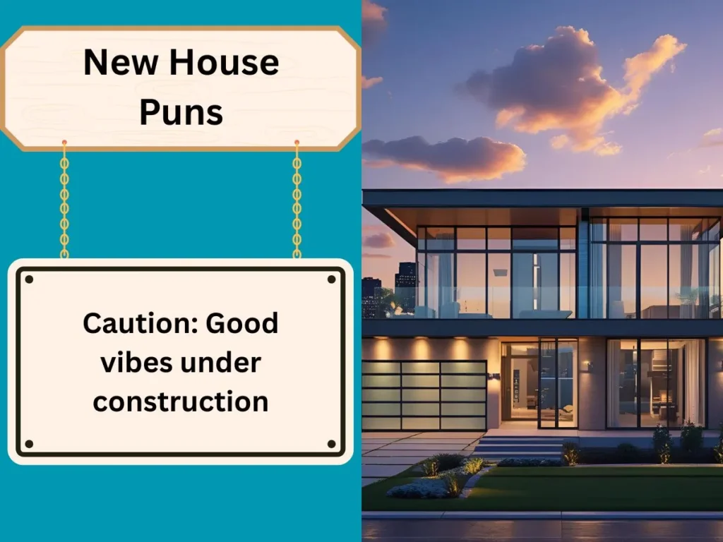 New House Puns