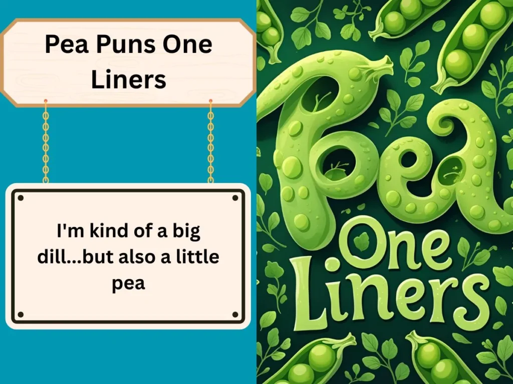 Pea Puns One Liners