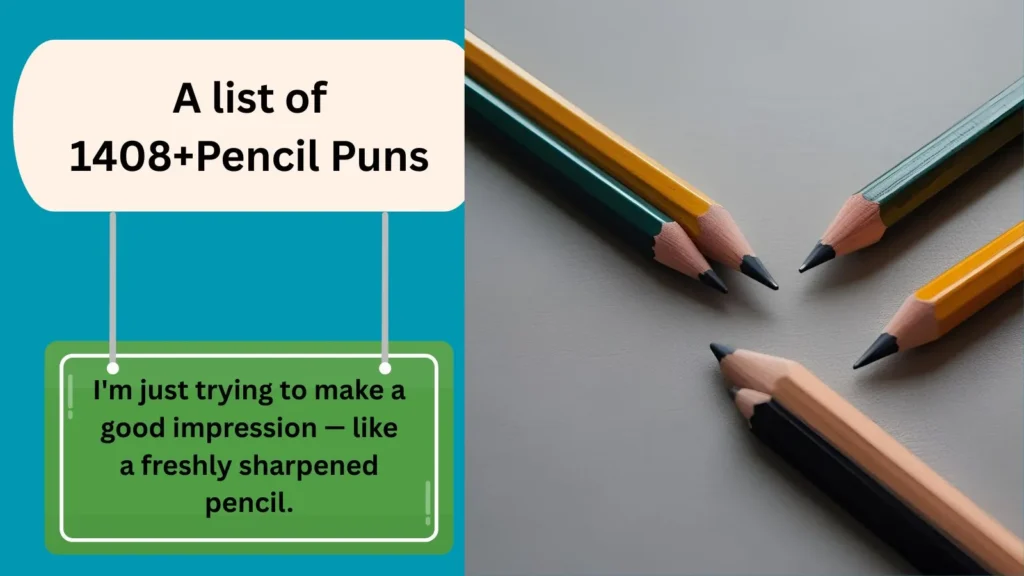 Pencil Puns