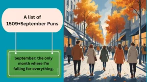 Read more about the article 1509+Sassy September Puns to Fall For