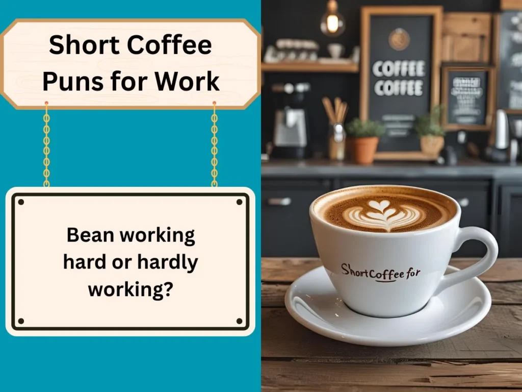 Short Coffee Puns for Work