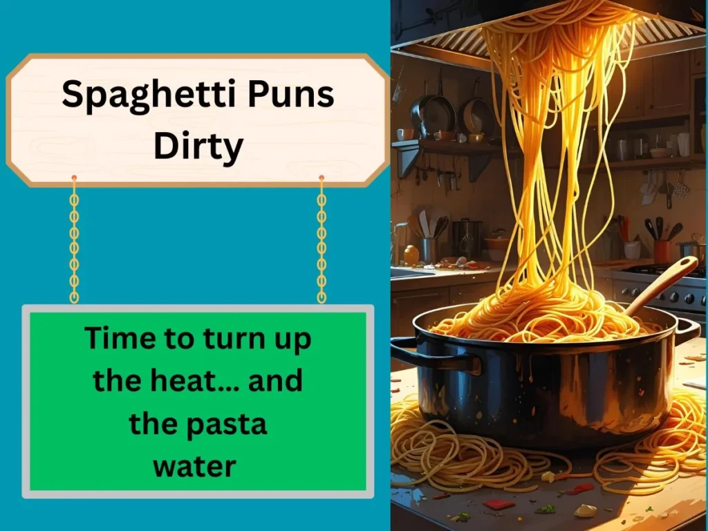 Spaghetti Puns Dirty