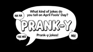 Read more about the article 412+ Best April Fools Puns to Keep Everyone Guessing in 2026 😂